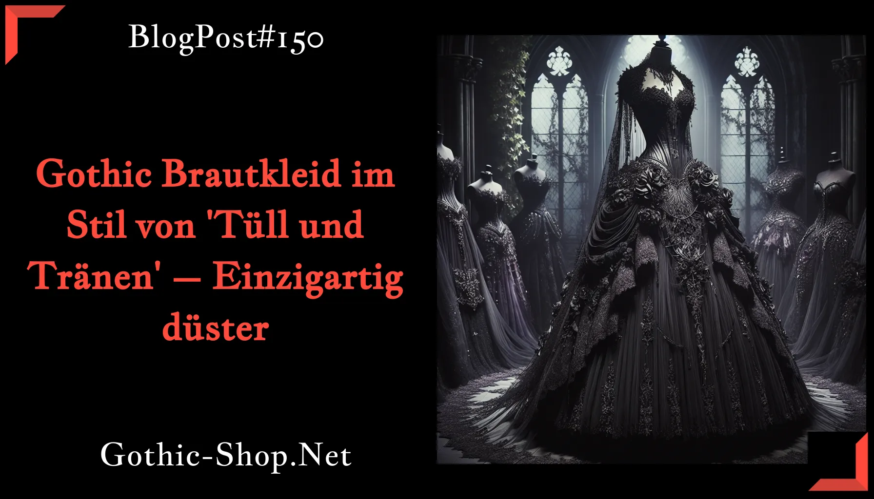 Gothic Brautkleid im Stil von 'Tüll und Tränen' – Einzigartig düster