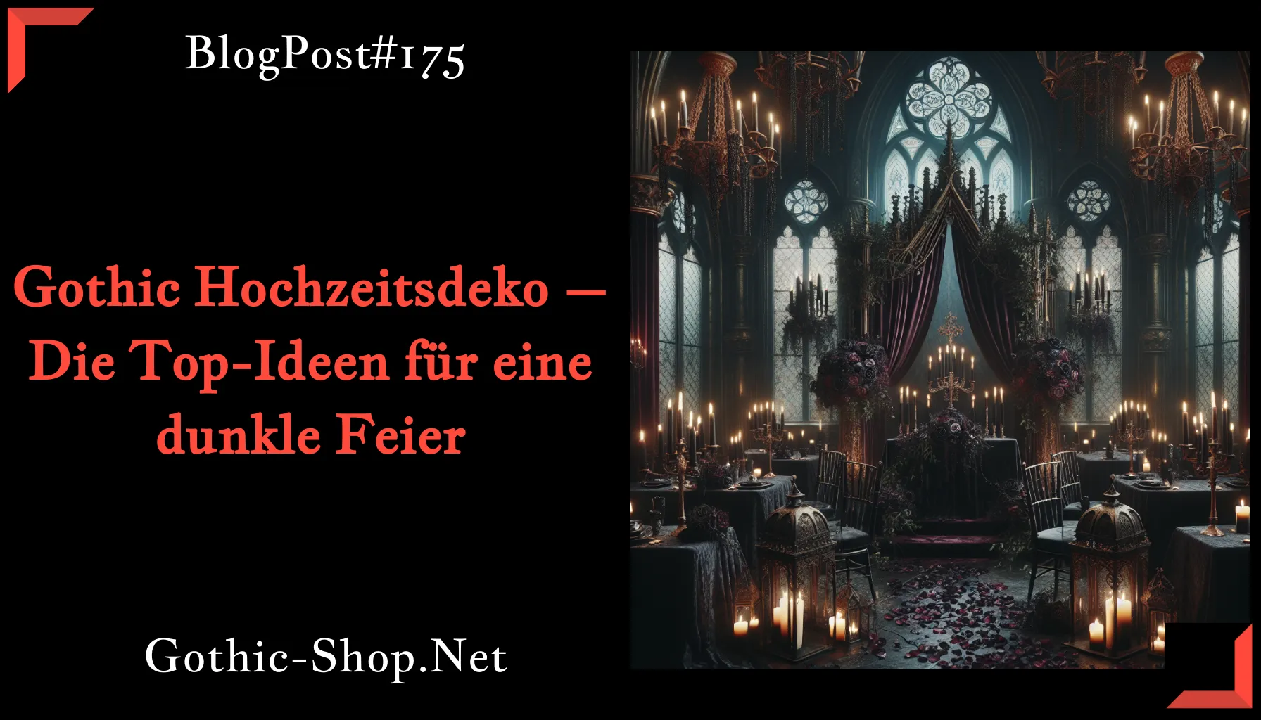 Gothic Hochzeitsdeko – Die Top-Ideen für eine dunkle Feier