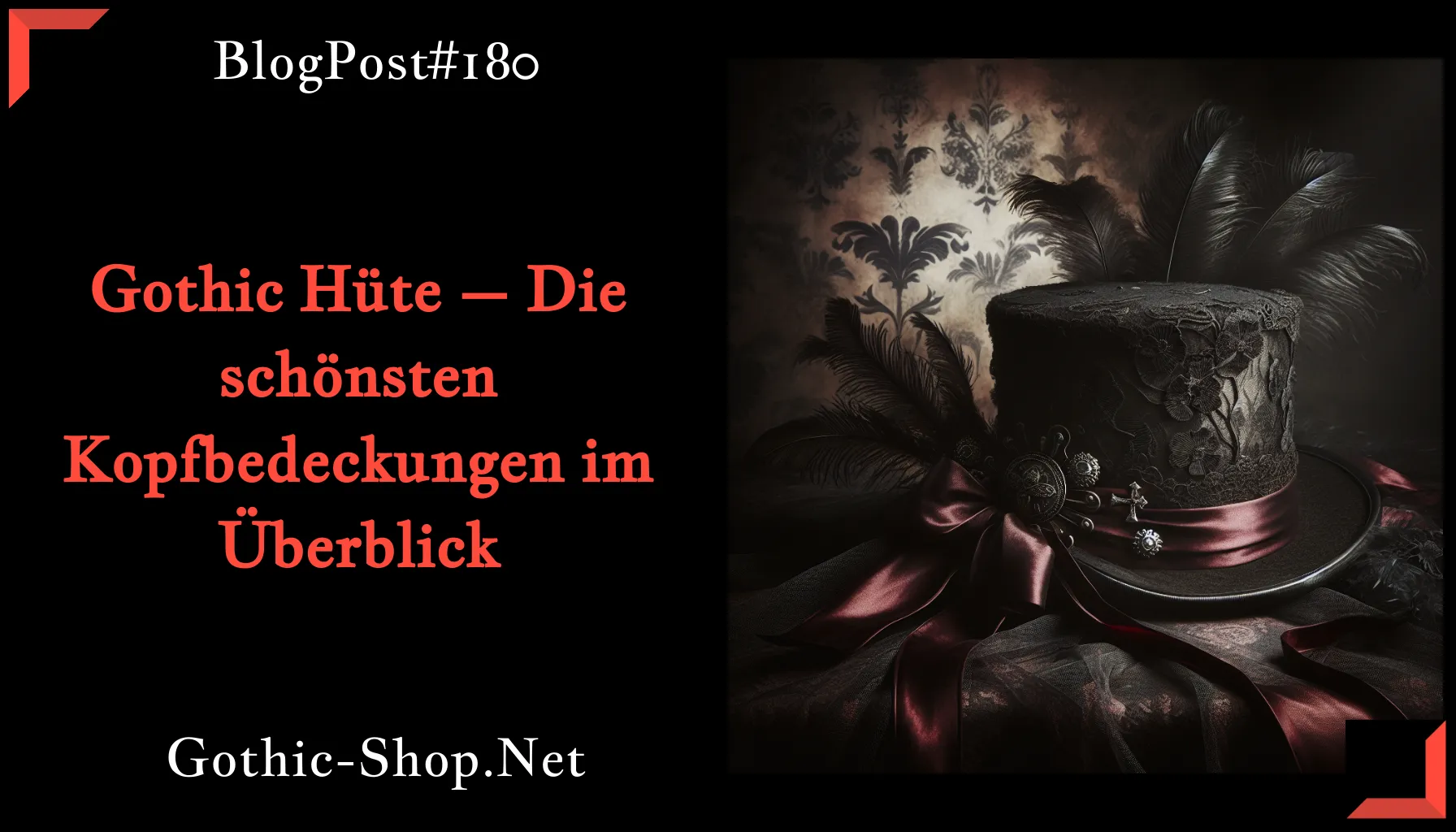Gothic Hüte – Die schönsten Kopfbedeckungen im Überblick