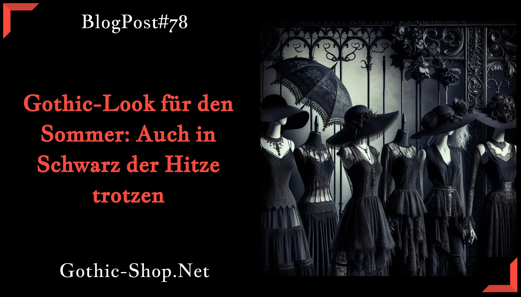 Gothic-Look für den Sommer: Auch in Schwarz der Hitze trotzen