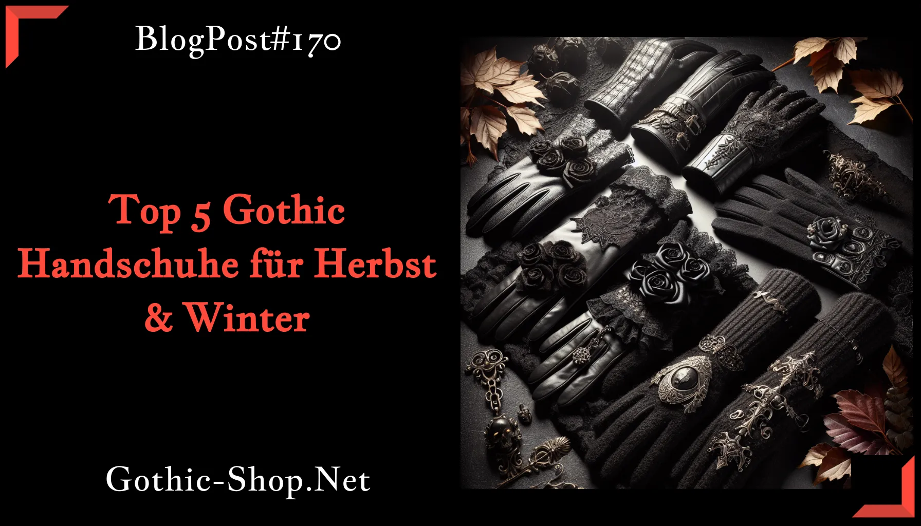 Top 5 Gothic Handschuhe für Herbst & Winter