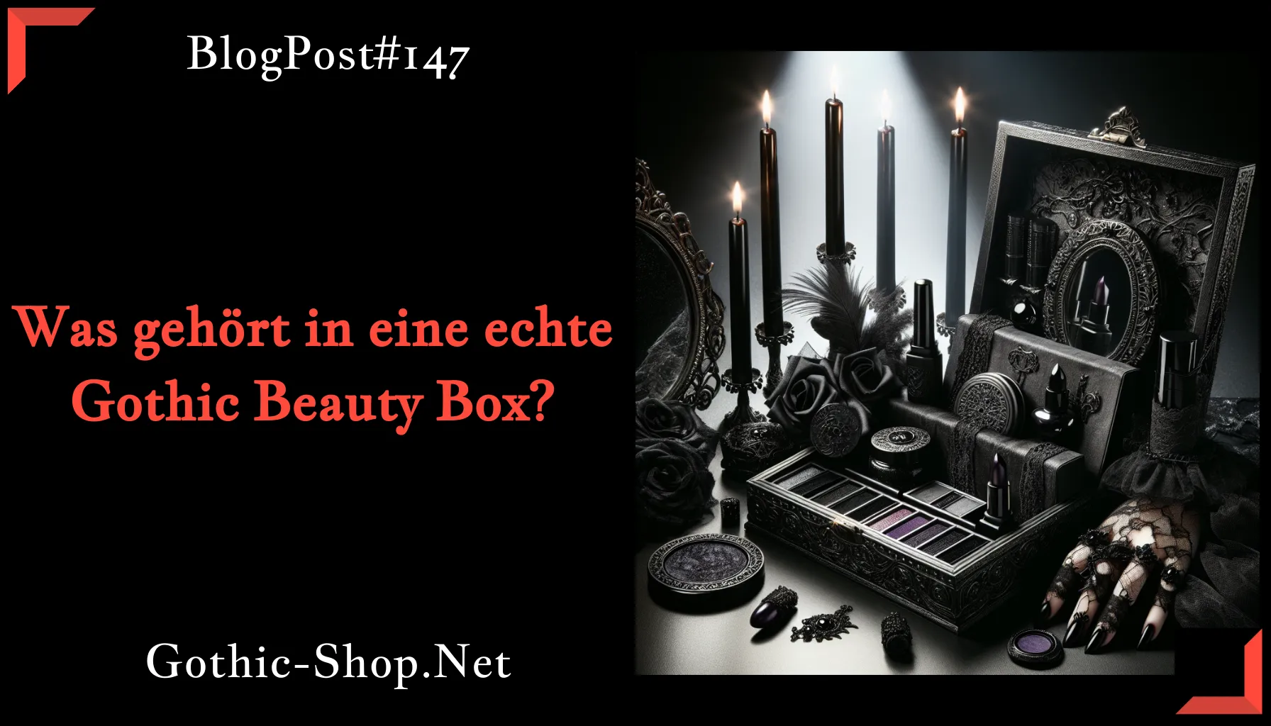 Was gehört in eine echte Gothic Beauty Box?