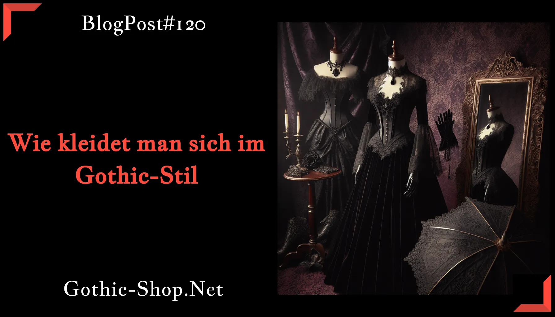 Wie kleidet man sich im Gothic-Stil