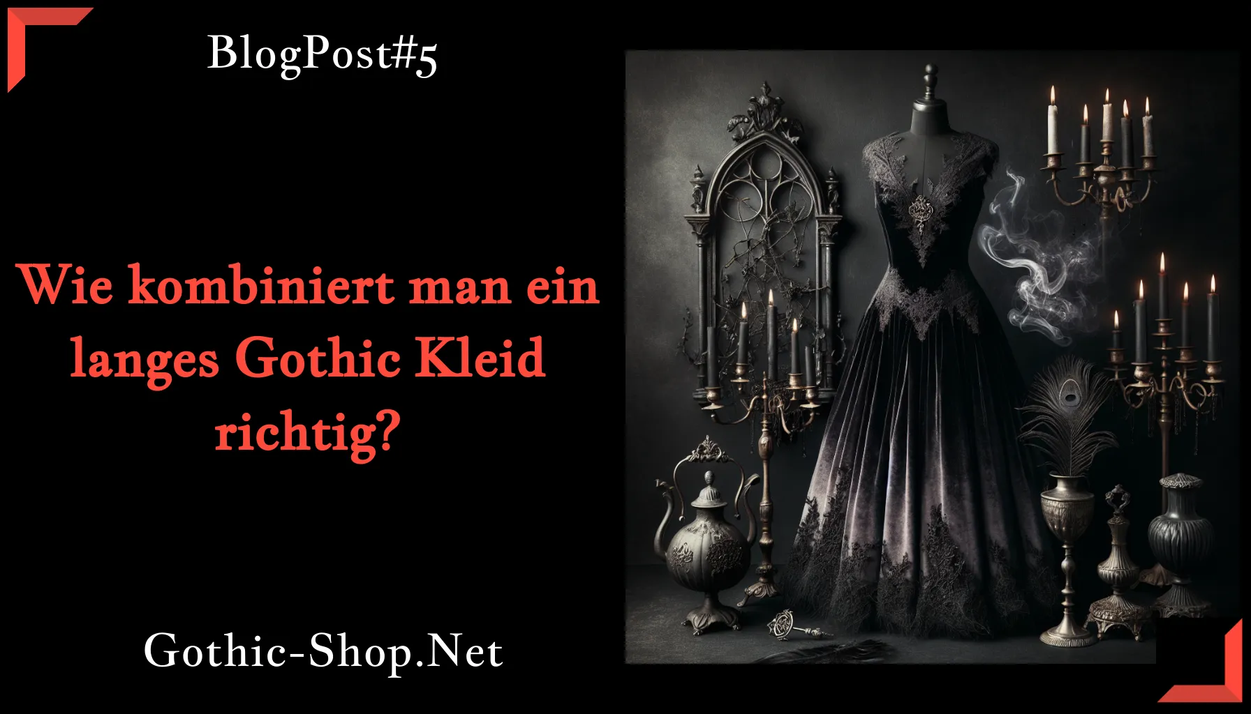 Wie kombiniert man ein langes Gothic Kleid richtig?